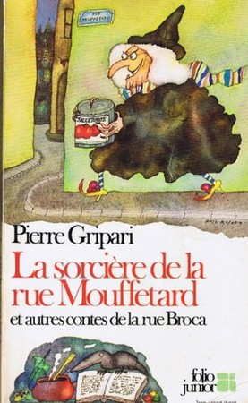 Pierre Gripari & Fernando Puig Rosado La sorcière de la rue Mouffetard